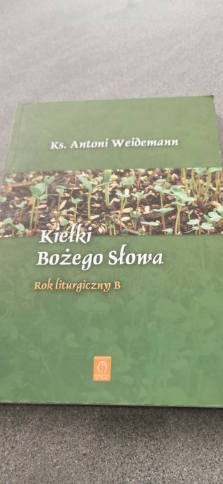 Kiełki Bożego słowa
Antoni Weidemann