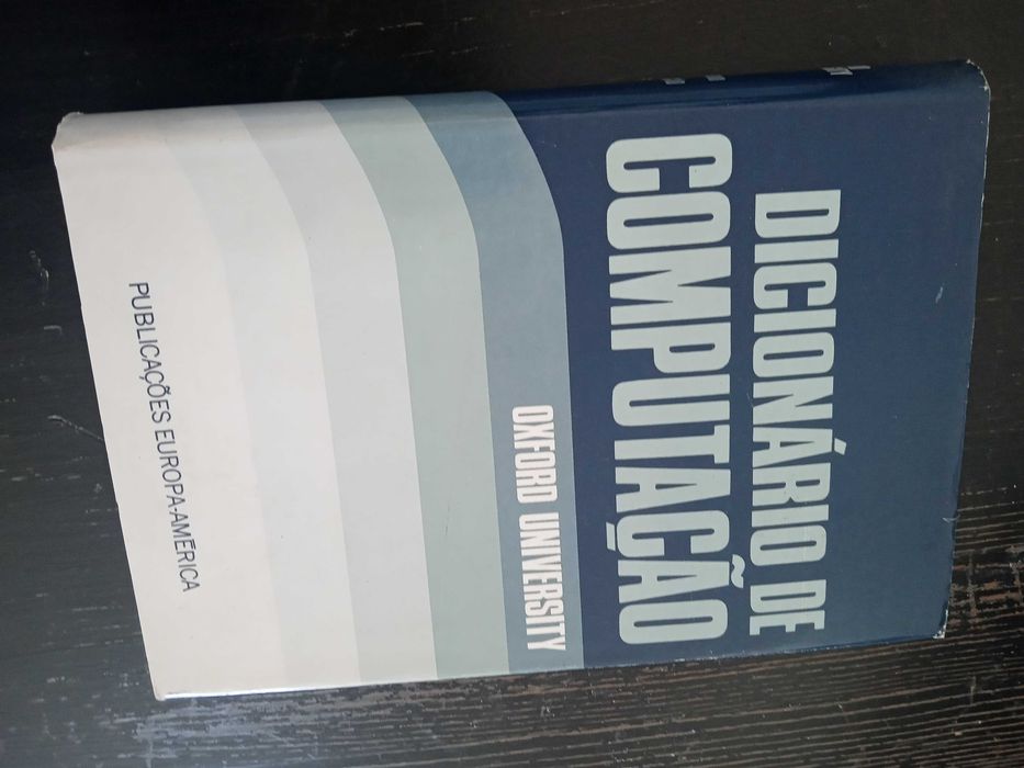 Dicionário de Computação Oxford University Public Europa-América, 1986