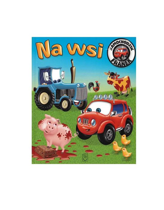 Na wsi: Samochodzik Franek - Elżbieta Wójcik
