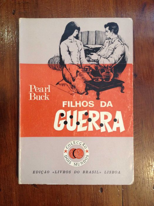 Pearl S. Buck - Filhos da guerra