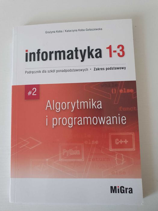 Informatyka 1-3 zakres podstawowy #2 algorytmy i programowanie
