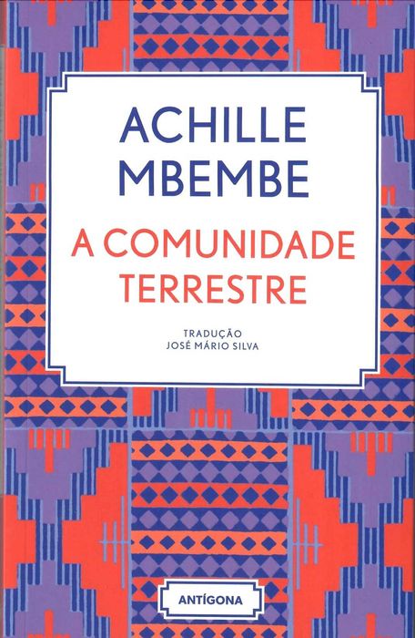 ACHILLE MBEMBE   «A Comunidade Terrestre» Uma voz da ESSÊNCIA AFRICANA