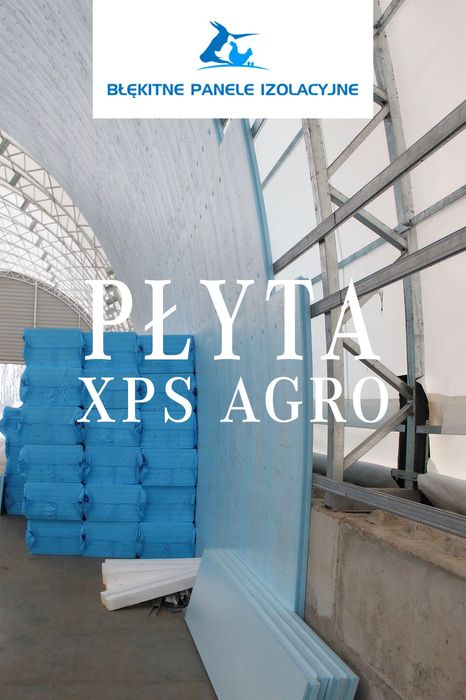 Ocieplenie do Hal Tunelowych Łukowych Namiotowych Styrodur XPS AGRO