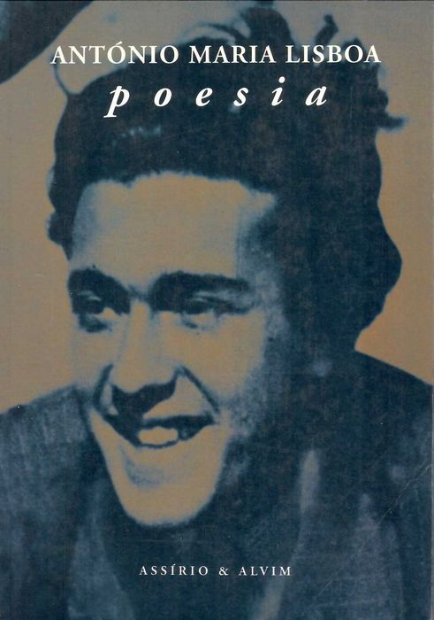 ANTÓNIO MARIA LISBOA     «Poesia»