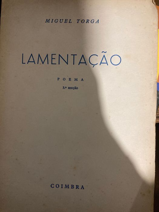 Nihil Sibil Miguel Torga 3a edição. Terra firme 4a. Mar 3a lamentação