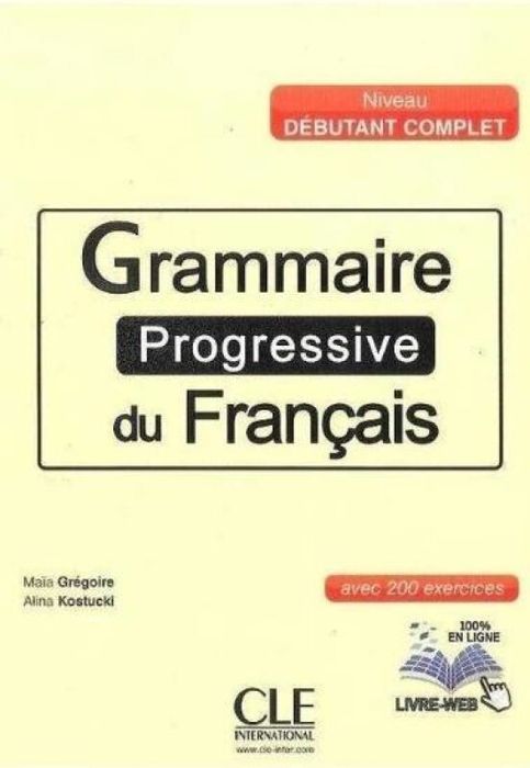Grammaire Progressive du Francais niveau. + CD CLE International
