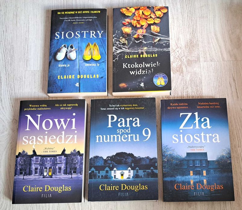 5x Claire Douglas Nowi sąsiedzi + Zła siostra + Siostry + Para spod numeru 9 + Ktokolwiek widział    BDB