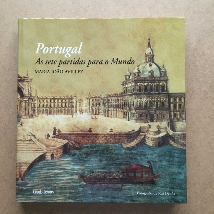 "Portugal - As sete partidas para o Mundo" de Maria João Avilez