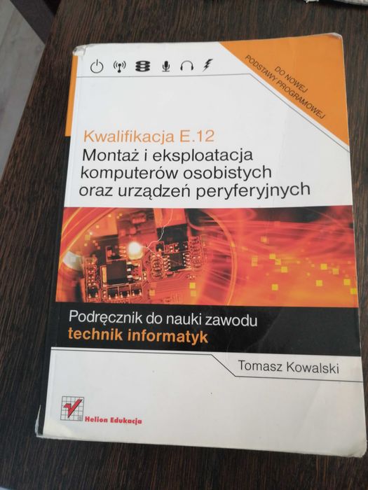 Montaż i eksploatacja komputerów osobistych oraz urządzeń peryf. E.12