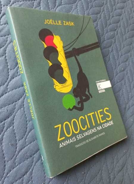 Zoocities; Animais Selvagens na Cidade - Joëlle Zask
