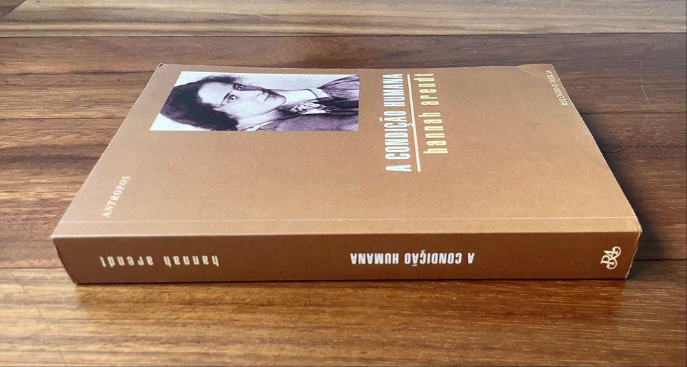 Hannah Arendt - A Condição Humana