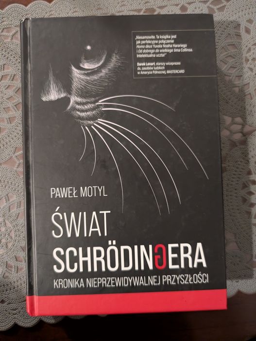 Świat Schrodingera. Kronika nieprzewidywalnej przyszłości