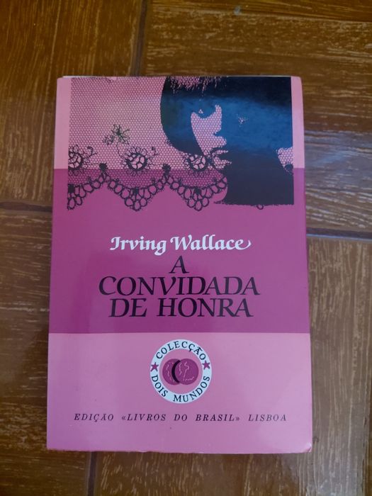 Irving Wallace A convidade de honra