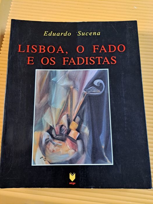 Lisboa, o fado eos fadistas .