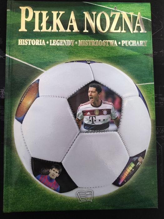 Piłka nożna historia legendy mistrzostwa puchary książka
