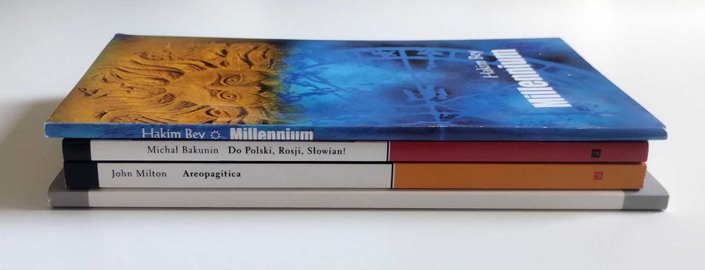 Fragmenty antropologii anarchistycznej / Bakunin / Areopagitica / Hakim Bey