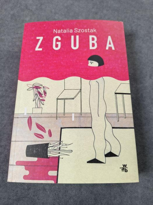 Zguba
Szostak Natalia