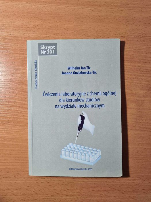 Ćwiczenia laboratoryjne z chemii ogólnej dla kierunków studiów na wydziale mechanicznym, skrypt Nr 301
