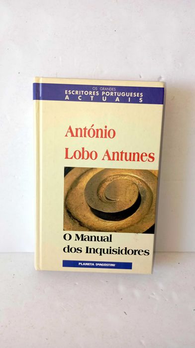 O Manual dos Inquisidores - António Lobo Antunes