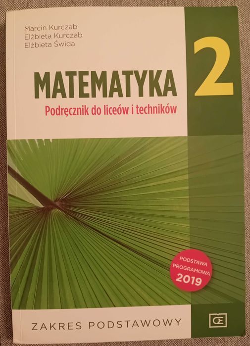 Matematyka. Podręcznik. Klasa 2. Liceum, technikum. Zakr. podstawowy