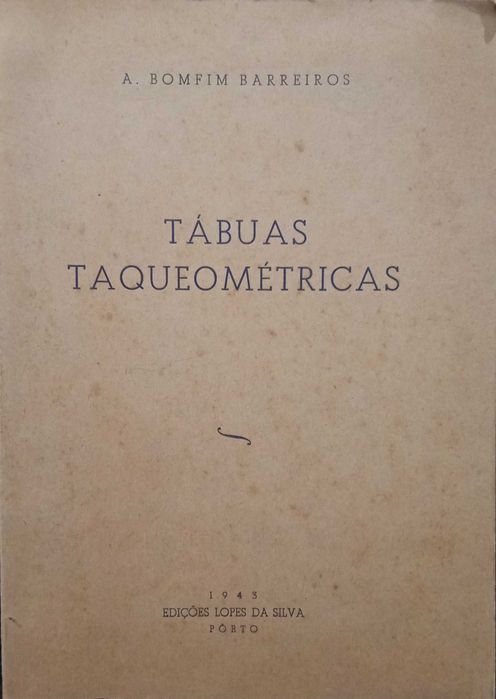 Tábuas Taqueométricas - A. Bomfim Barreiros (1943)