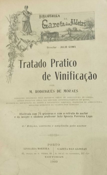 Tratado Pratico de Vinificação 1909 M. Rodrigues de Moraes