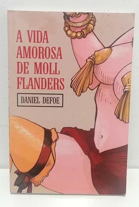 A Vida Amorosa de Moll Flanders, de Daniel Defoe