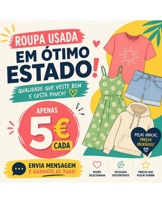 Roupas usadas em ótimo estado a 5€ cada peça.