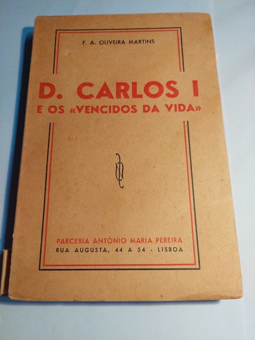Oliveira Martins  d Carlos I e os vencidos da vida