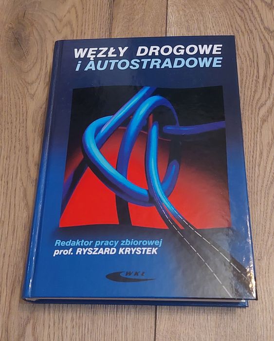 Węzły drogowe i autostradowe Ryszard Krystek