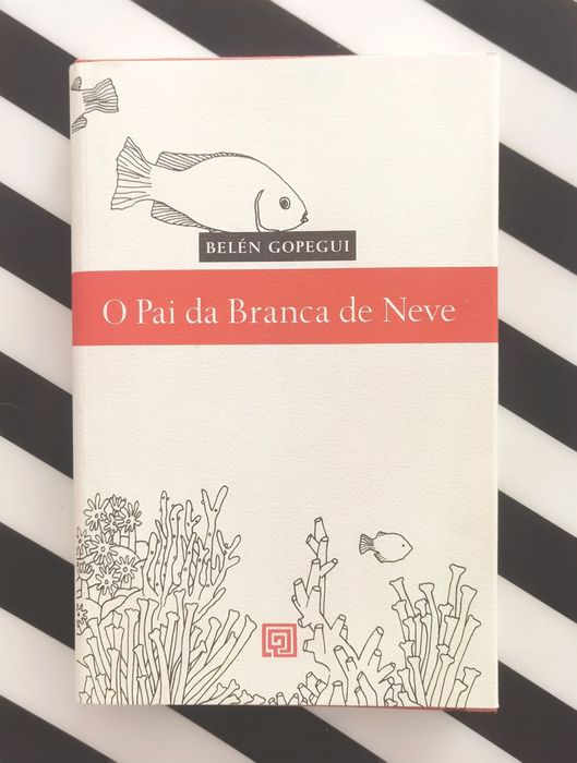 Belén Gopegui - O Pai da Branca de Neve