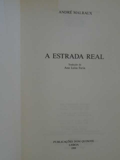 A Estrada Real de André Malraux - 1ª Edição