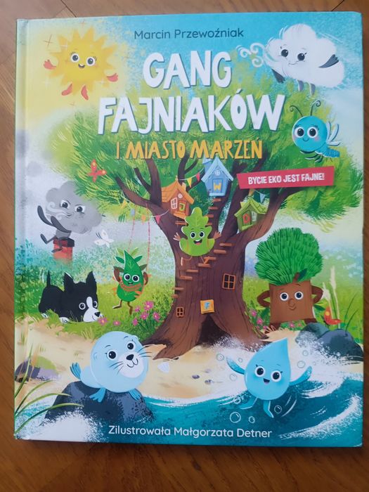 Gang fajniaków i miasto marzeń Marcin Przewoźniak