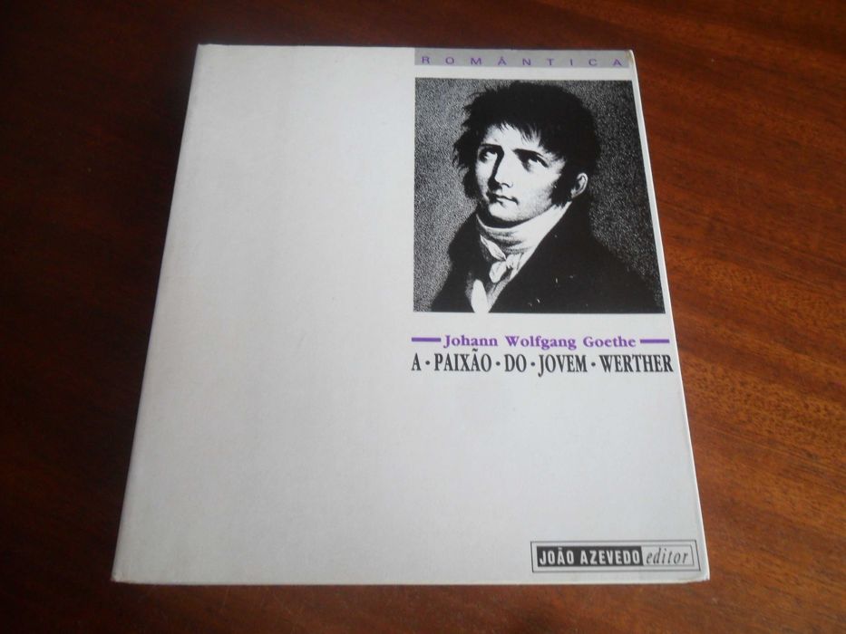 "A Paixão do Jovem Werther" de Johann Wolfgang Goethe - Edição de 1989