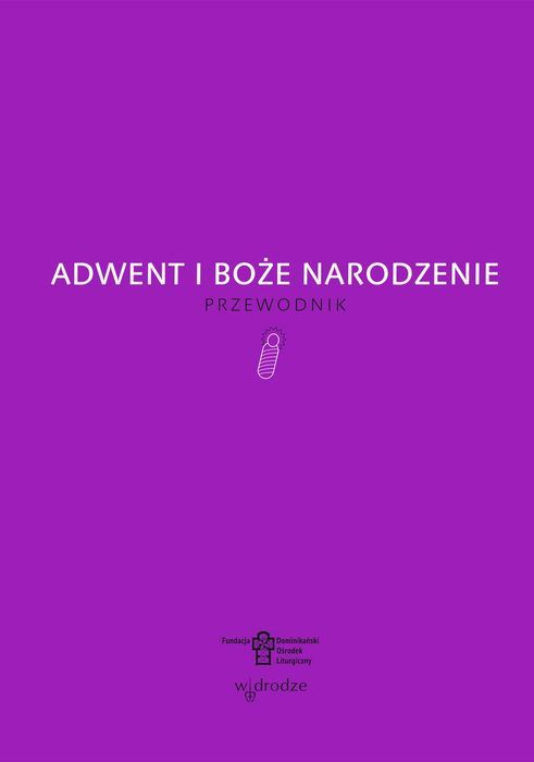 Adwent I Boże Narodzenie.  Opracowanie Zbiorowe