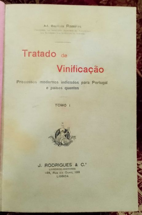 Tratado de Vinificação - A. D. Baptista Ramires