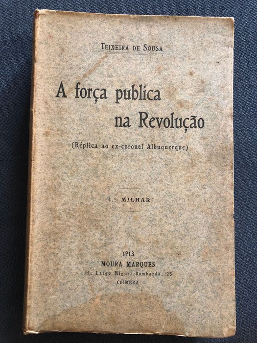 A Força Pública na Revolução / Revoltas e Revoluções