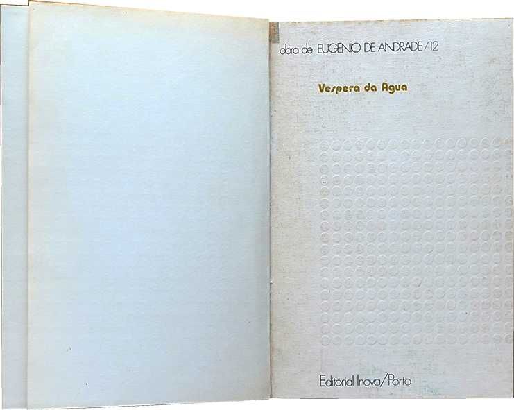 Livro Véspera da Água - Eugénio de Andrade (1ª Ed. 1973) C/ DEDICATÓRIA