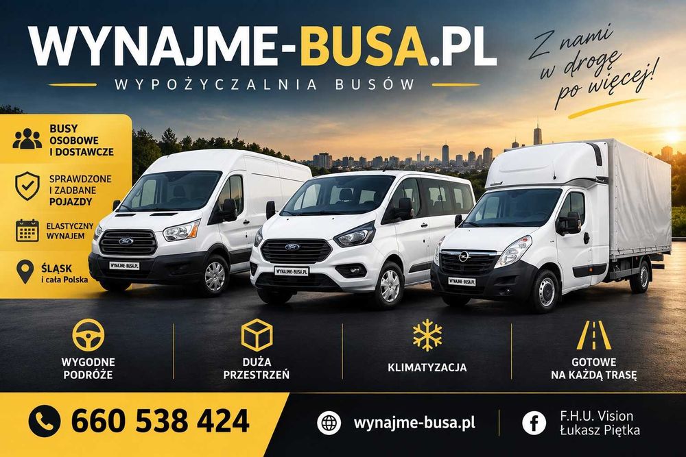 Wynajem Busa Dostawczego Wypożyczalnia Rent a Car Blaszak Furgon Najazdy Pszczyna Tychy Katowice Górny Śląskk