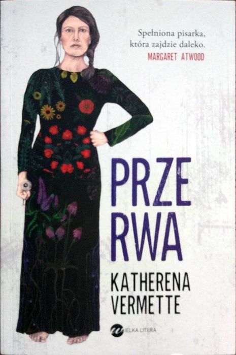 Przerwa - Katherena Vermette - Wielka Litera