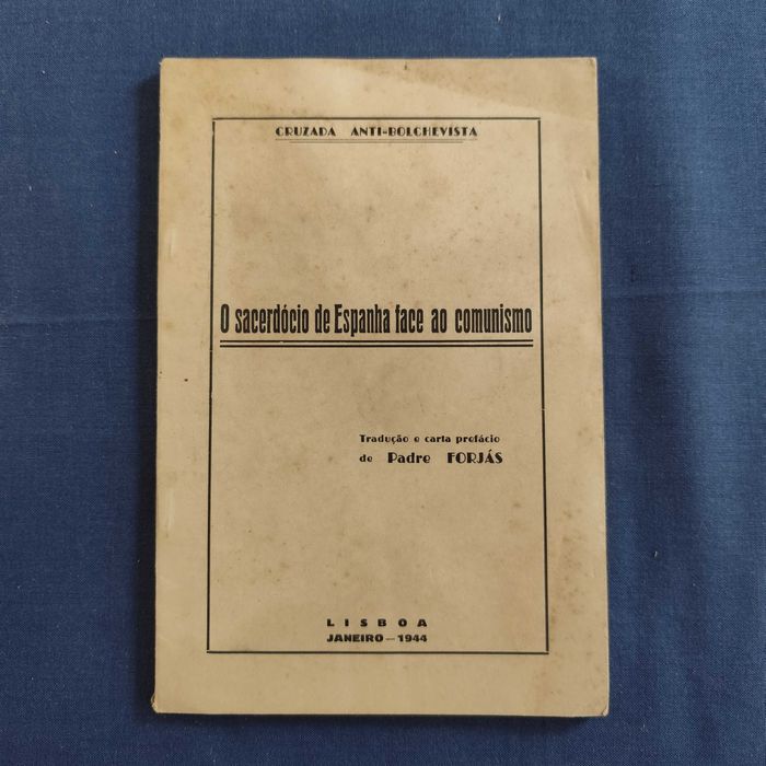 Padre Forjás - O Sacerdócio de Espanha face ao comunismo