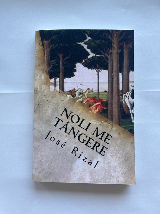 José Rizal – Noli me Tangere