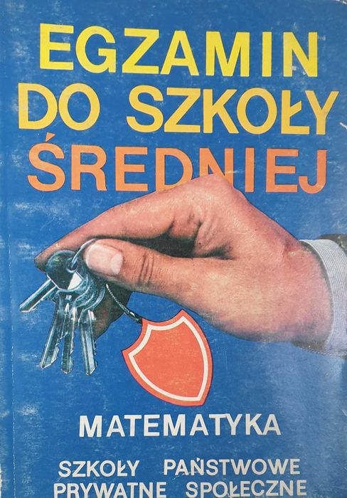 Matematyka. Egzamin do szkoły średniej.