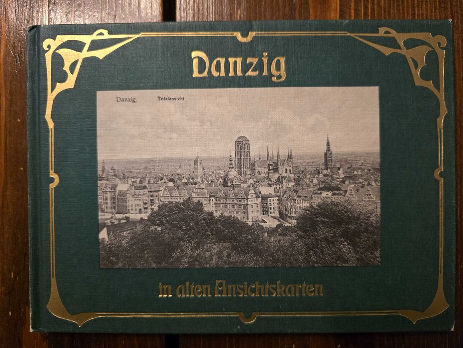 Gdańsk na starych pocztówkach/ Danzig