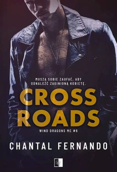 Crossroads. Wind Dragons MC. Tom 6. NieZwykłe Zagraniczne