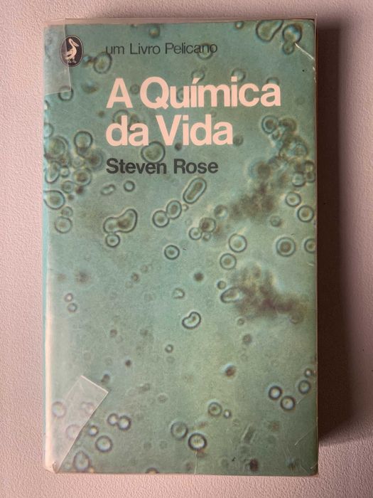 A Química da Vida, de Steven Rose