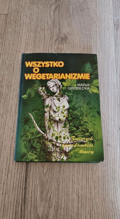 Książka/ przewodnik/ poradnik pod tytułem Wszystko o wegetarianizmie