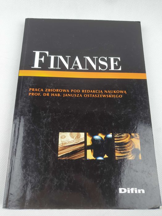 Podręcznik Finanse, praca zbiorowa pod redakcją Janusza Ostaszewskiego