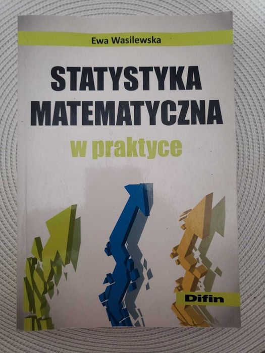 Ewa Wasilewska, Statystyka matematyczna w praktyce. Unikat!