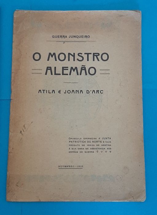 Guerra Junqueiro: O Monstro Alemão Átila e Joana D'Arc 1918 invulgar